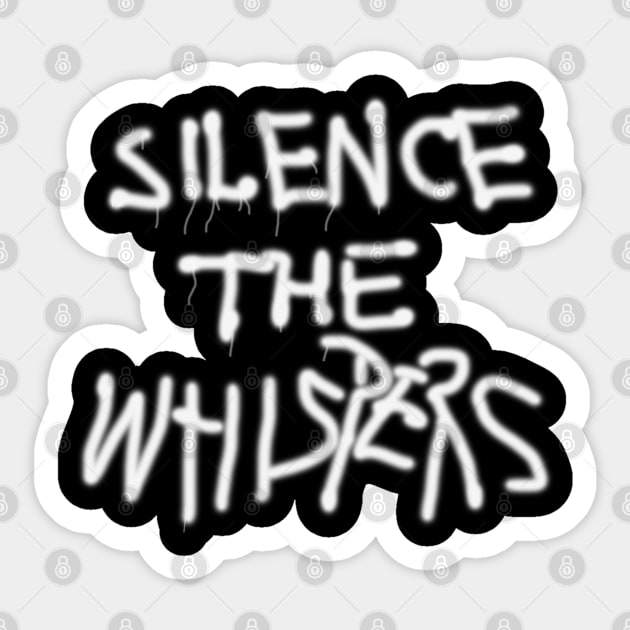 Silence the Whispers Sticker by RobinBegins